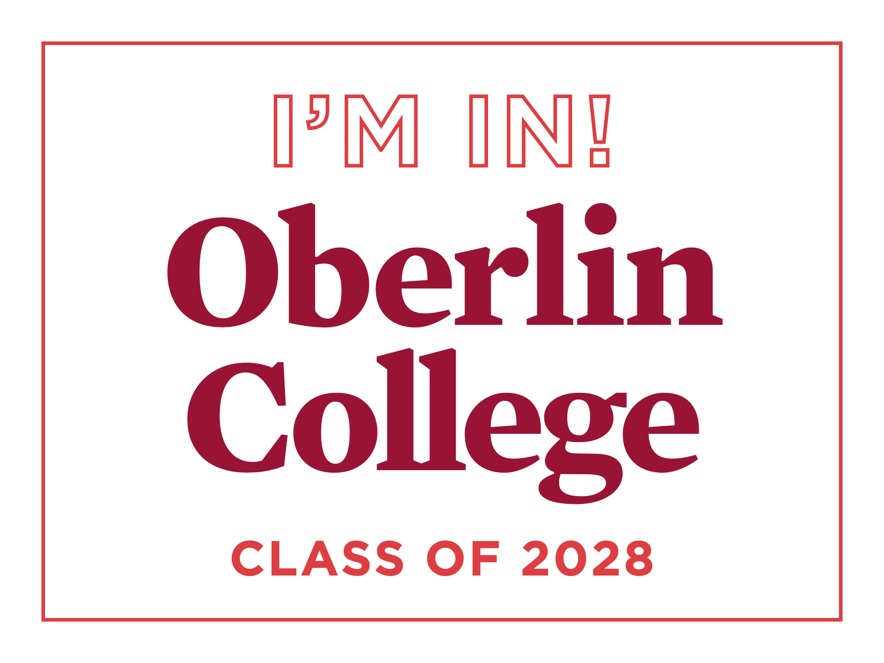 I'm in! Oberlin College Class of 2028 on white background.
