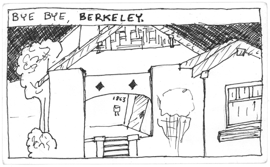 Bye bye, Berkeley.