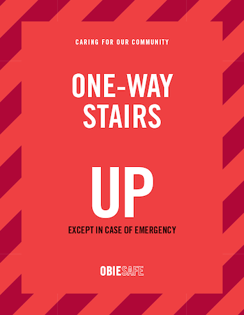 One-way stairs. Up. Except in case of emergency.