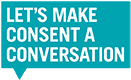 Learn about making consent a conversation