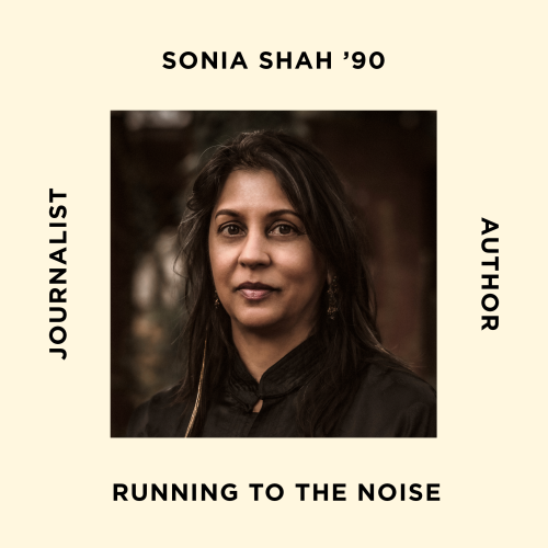 Running to the Noise, Episode 21. Sonia Shah.