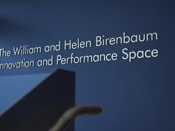 The William and Helen Birenbaum Innovation and Performance Space