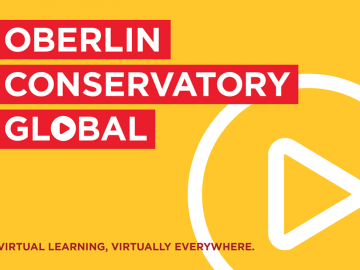 Oberlin Conservatory Global: virtual learning, virtually everywhere.