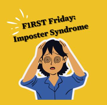 F1RST Friday: Imposter Syndrome