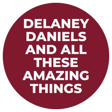 Theater Lab Series: Delaney Daniels And All These Amazing Things