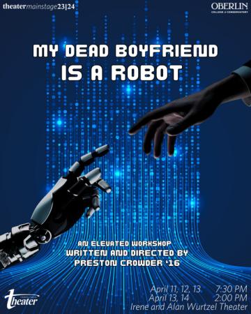 Theater Mainstage: My Dead Boyfriend Is A Robot