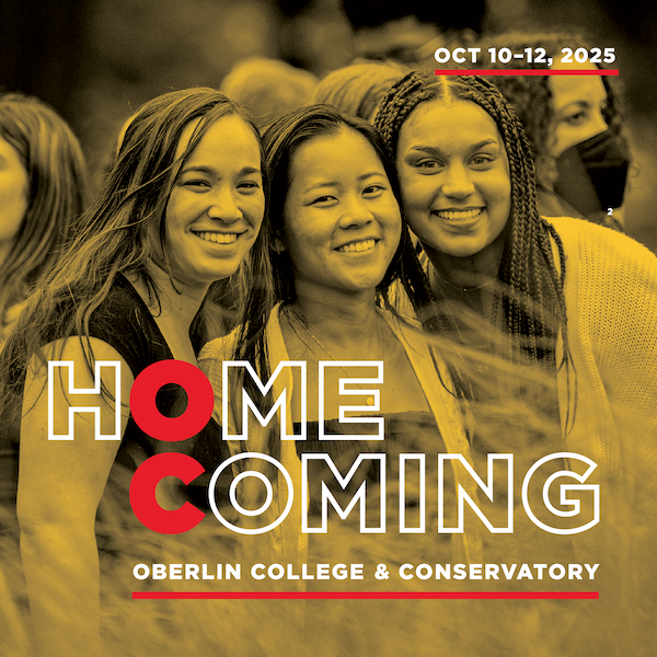 Home Coming Oberlin College and Conservatory, October 10–12, 2025.