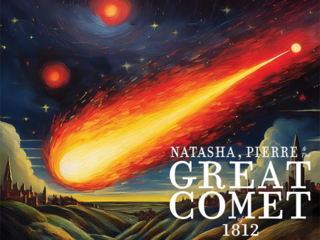 A coloirful illustration of a comet over a village, with the words "Natasha, Pierre, and the Great Comet of 1812" in the bottom right-hand corner or image