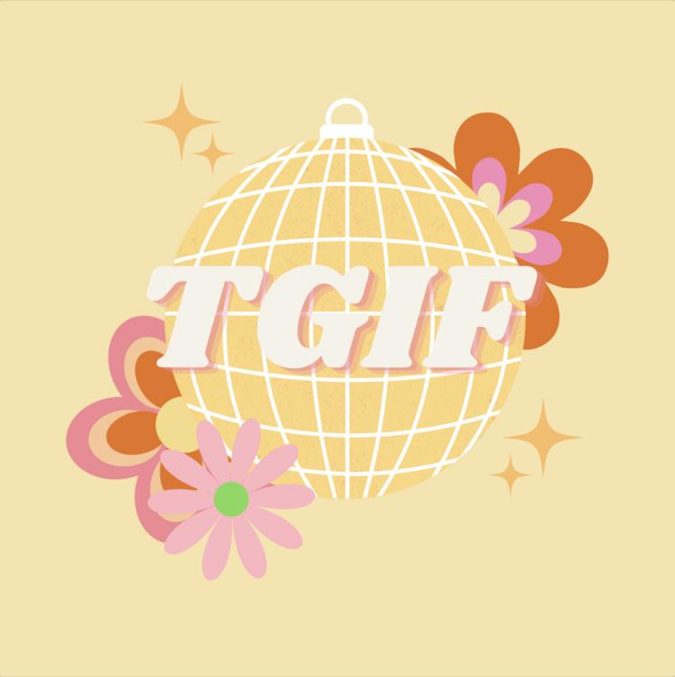 Disco ball and flowers, "T.G.I.F."