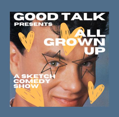Movie poster for Big with Tom Hanks, yellow hearts sketched over it, "Good Talk: All Gown Up"