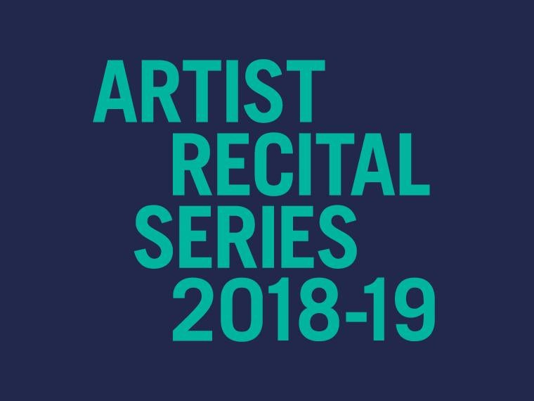 poster with the text "Artist Recital Series 2018-19"