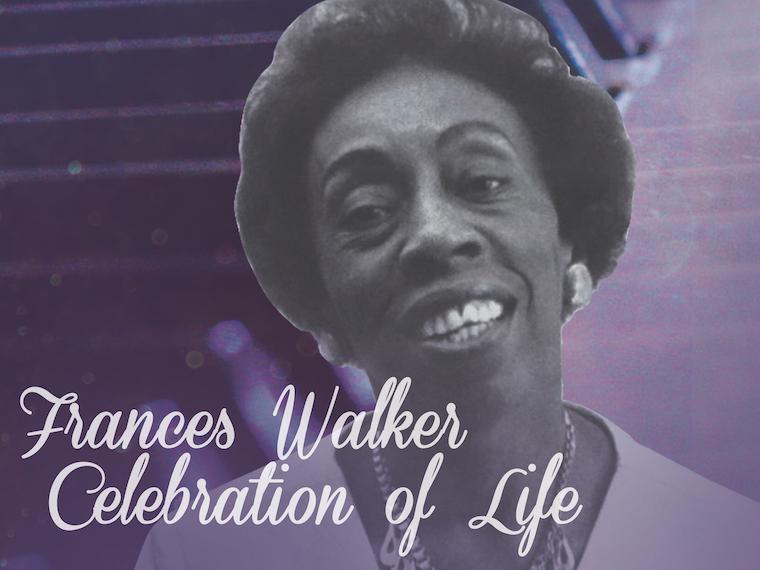 portrait of Frances Walker with the text "Frances Walker Celebration of Life"